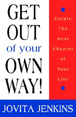 Get Out of Your Own Way
