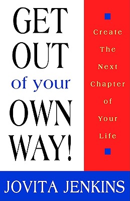 Get Out of Your Own Way