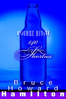 140 Shorties: [Verse Bits]