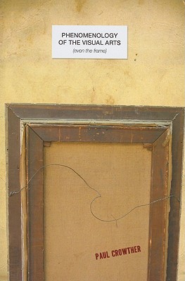 Phenomenology of the Visual Arts (Even