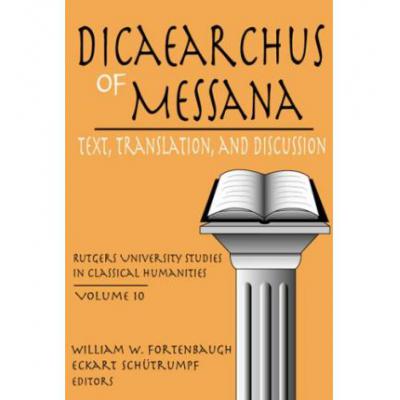 预订 Dicaearchus of Messana : Text, Translation a...