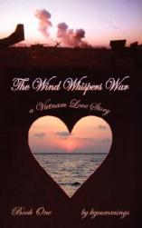 The Wind Whispers War: A Vietnam Love