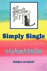 Simply Single: No Fuss Recipes for