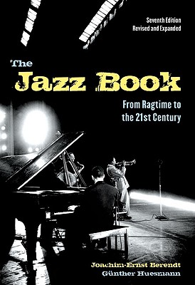 The Jazz Book: From Ragtime to the 21st