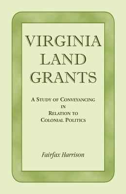 Virginia Land Grants: A Study of