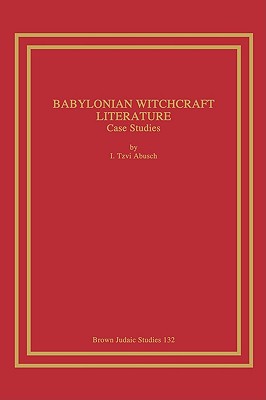 Babylonian Witchcraft Literature: Case