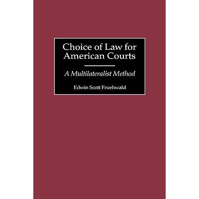 预订 Choice of Law for American Courts: A Multilateralist Method