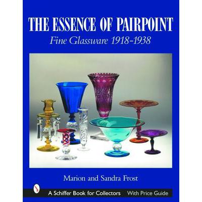 预订 Essence of Pairpoint: Fine Glassware 1918-19...