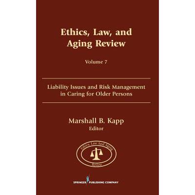 预订 Ethics, Law, and Aging Review, Volume 7: Liability Issues and Risk Management in Caring for Ol...