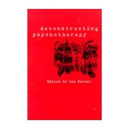 Deconstructing Psychotherapy