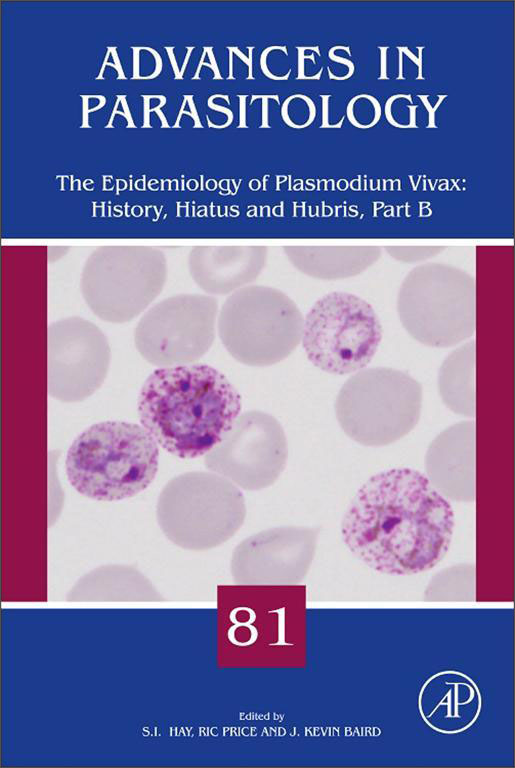 the epidemiology of plasmodium vivax: history, hiatus and hubris