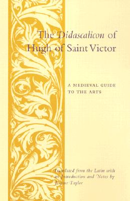 The Didascalicon of Hugh of Sain