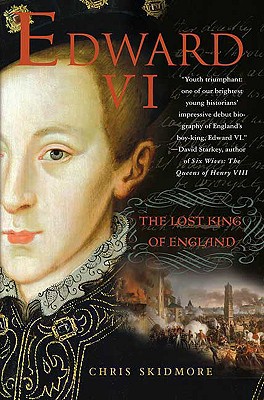 Edward VI: The Lost King of