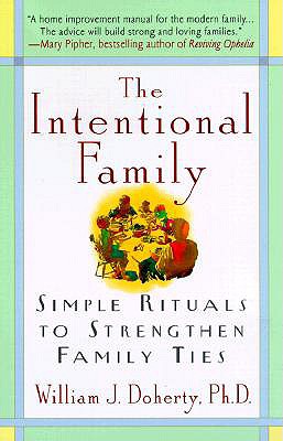 The Intentional Family:: Simple Rituals