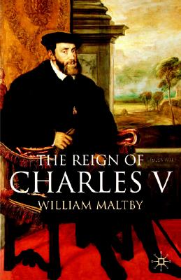 The Reign of Charles V