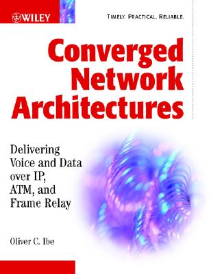 Converged Network Architectures: