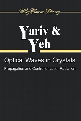 Optical Waves In Crystals: Propagatio
