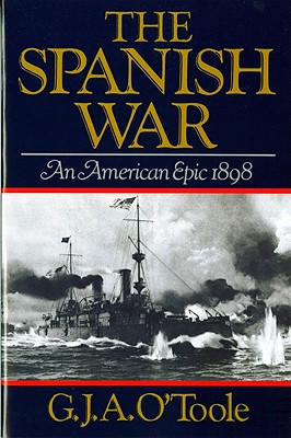 The Spanish War: An American Epic