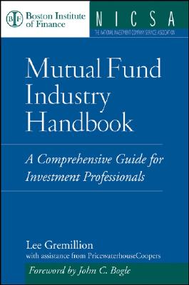 Mutual Fund Industry Handbook: A