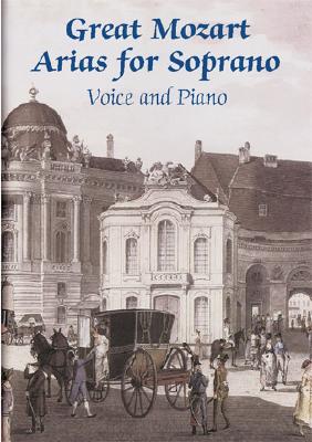 Great Mozart Arias for Soprano: Voice