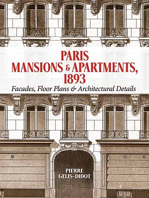 Paris Mansions and Apartments 1893: