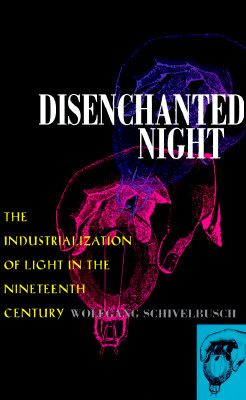 Disenchanted Night: Industrialization of