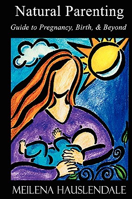 Natural Parenting: Guide to Pregnancy,