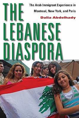 The Lebanese Diaspora: The Arab