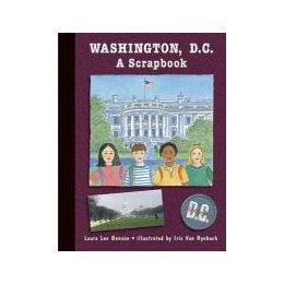 Washington, D.C.: A Scrapbook