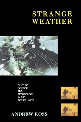 Strange Weather: Culture, Science, and