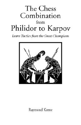 The Chess Combination from Philidor to