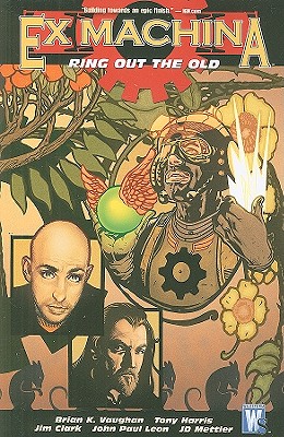 Ex Machina Vol. 9: Ring out the Old
