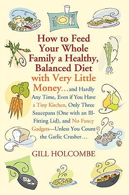 How to Feed Your Whole Family a Healthy,