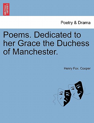 Poems. Dedicated to Her Grace t