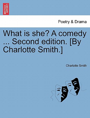 What Is She? a Comedy ... Sec