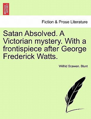 Satan Absolved. a Victorian Mystery.