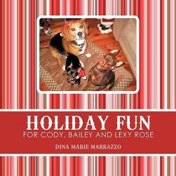 【预订】holiday fun for cody, bailey and lexy