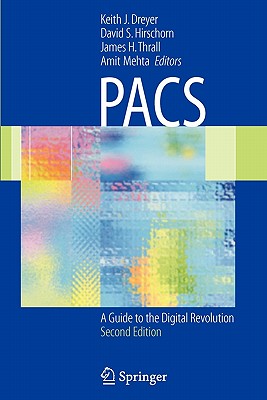 Pacs: A Guide to the Digita