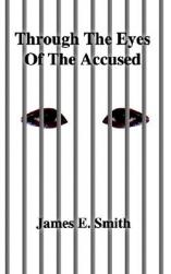Through the Eyes of the Accused
