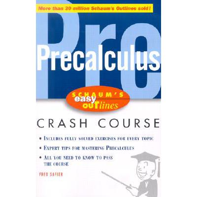 Schaum's Easy Outlines Precalculus: Based on...