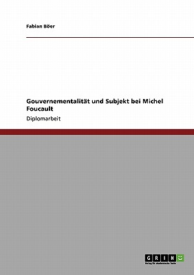 Gouvernementalit T Und Subjekt B