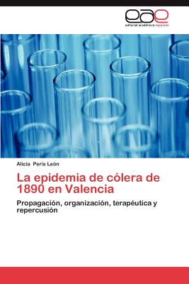 La Epidemia de C Lera de 1890 E