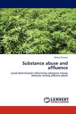 Substance Abuse and Affluence