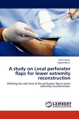 A Study on Local Perforator Flaps for