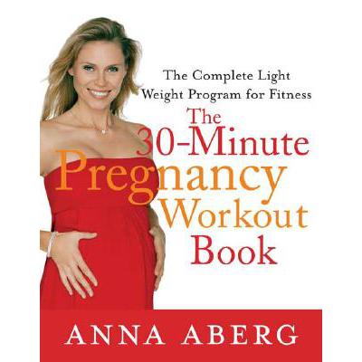 预订 The 30-Minute Pregnancy Workout Book: The Co...