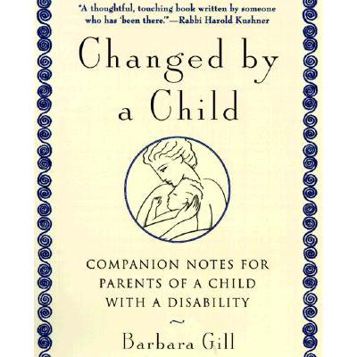 预订 Changed by a Child: Companion Notes for Pare...