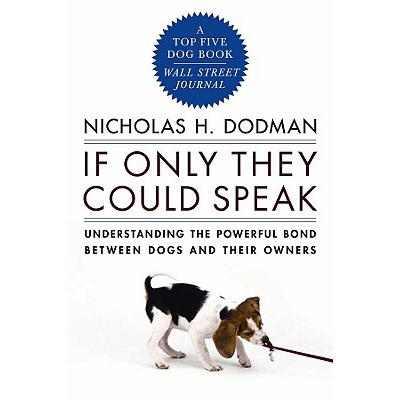 预订 If Only They Could Speak: Understanding the Powerful Bond Between Dogs and Their Owners