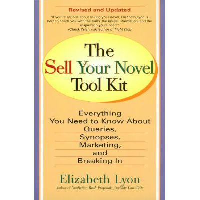 预订 The Sell Your Novel Tool Kit: Everything You...