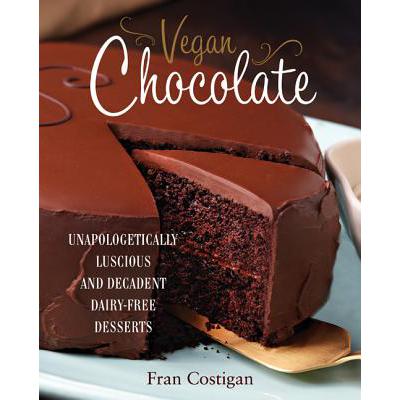 预订 Vegan Chocolate: Unapologetically Luscious a...