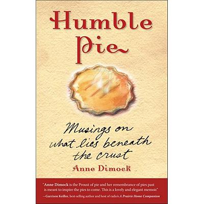 预订 Humble Pie: Musings on What Lies Beneath the...